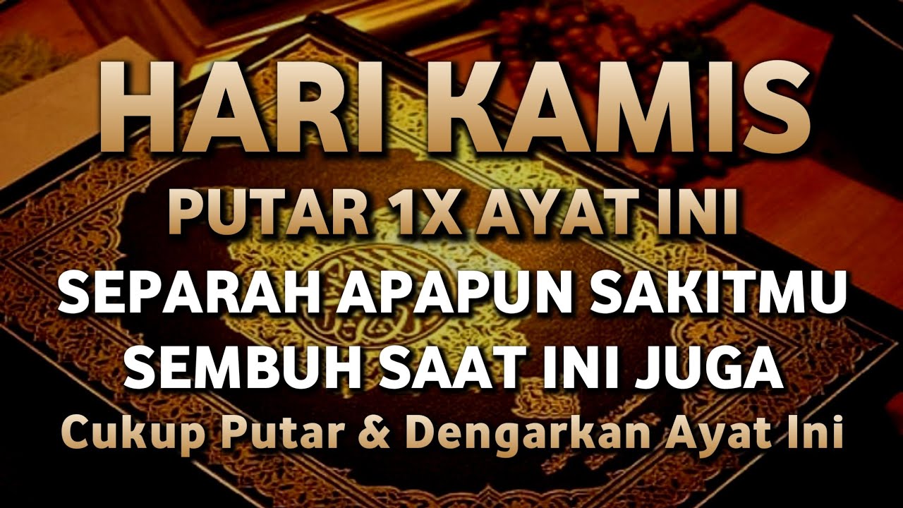 KUN FAYAKUN🔴 CUKUP PUTAR 1X AY4T INI INSYAALLAH PENY4KIT LANGSUNG S3MBUH TOTAL❗