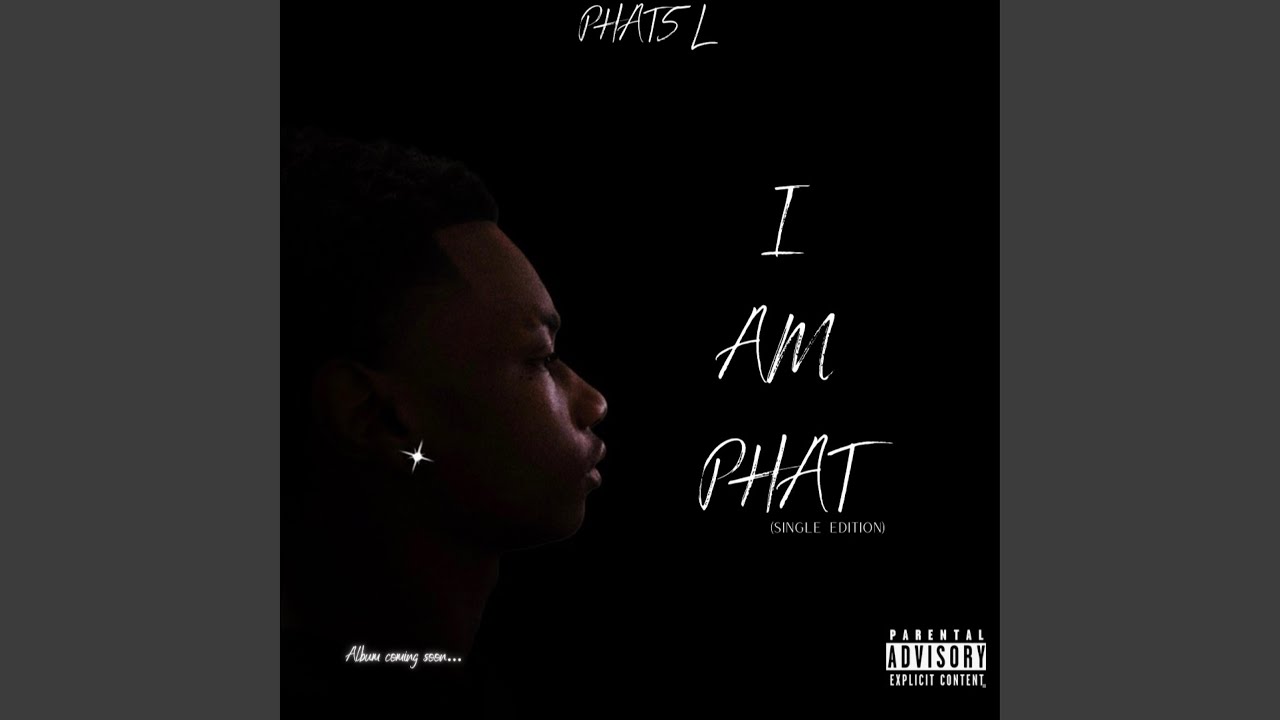 I AM PHAT