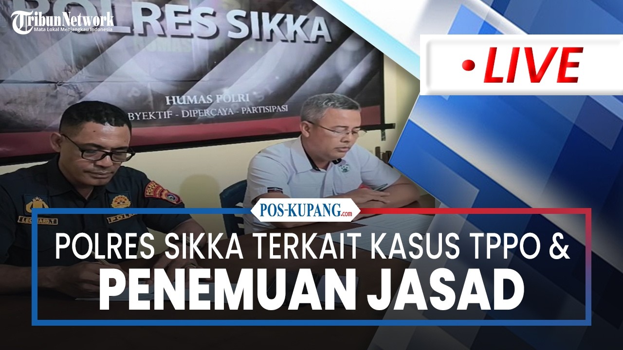 🔴Polres Sikka Terkait Kasus Dugaan TPPO di ELTRAS Pub Maumere & Penemuan Jasad Siswi di Desa Rubit