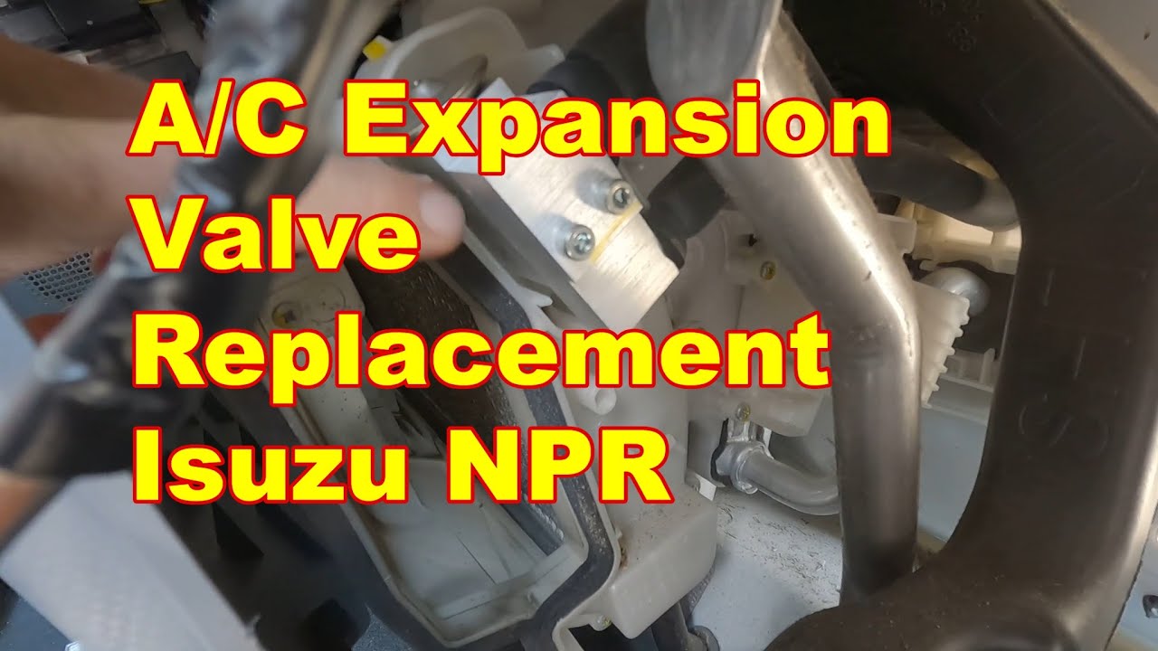 Isuzu NPR A/C Expansion Valve Replacement
