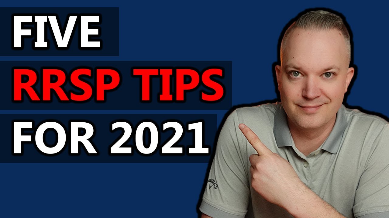 5 RRSP Tips For 2021
