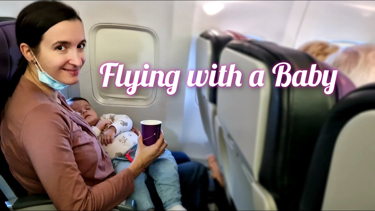 First Flight With a 10 Month Old Baby | Top 5 Flying Tips