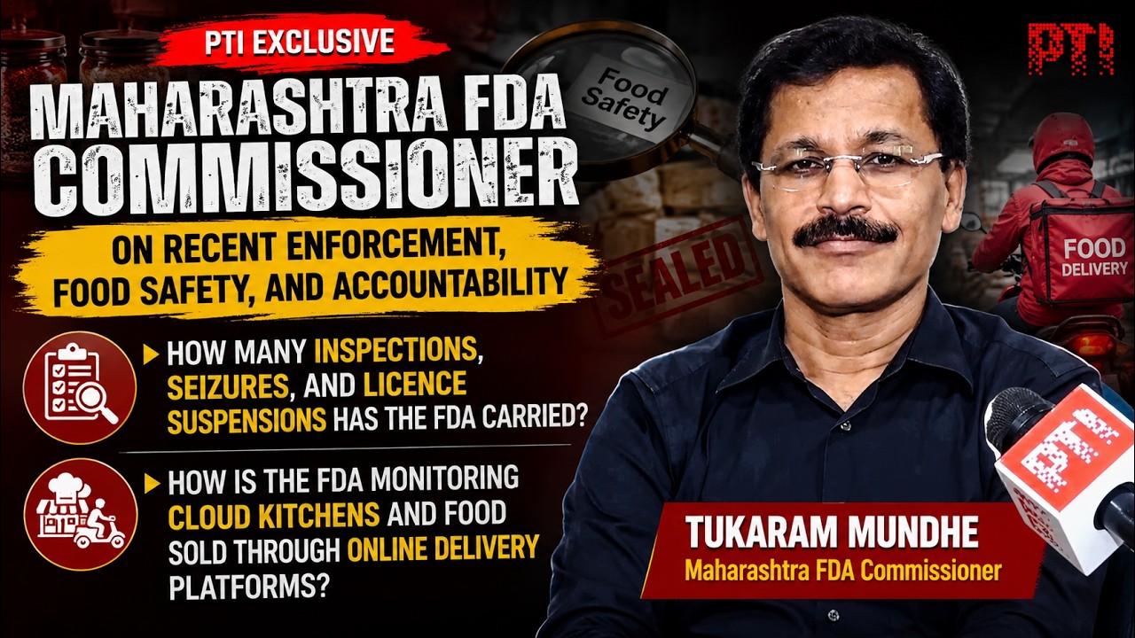 Maharashtra FDA Commissioner Tukaram Mundhe speaks on state's recent food safety enforcement drive