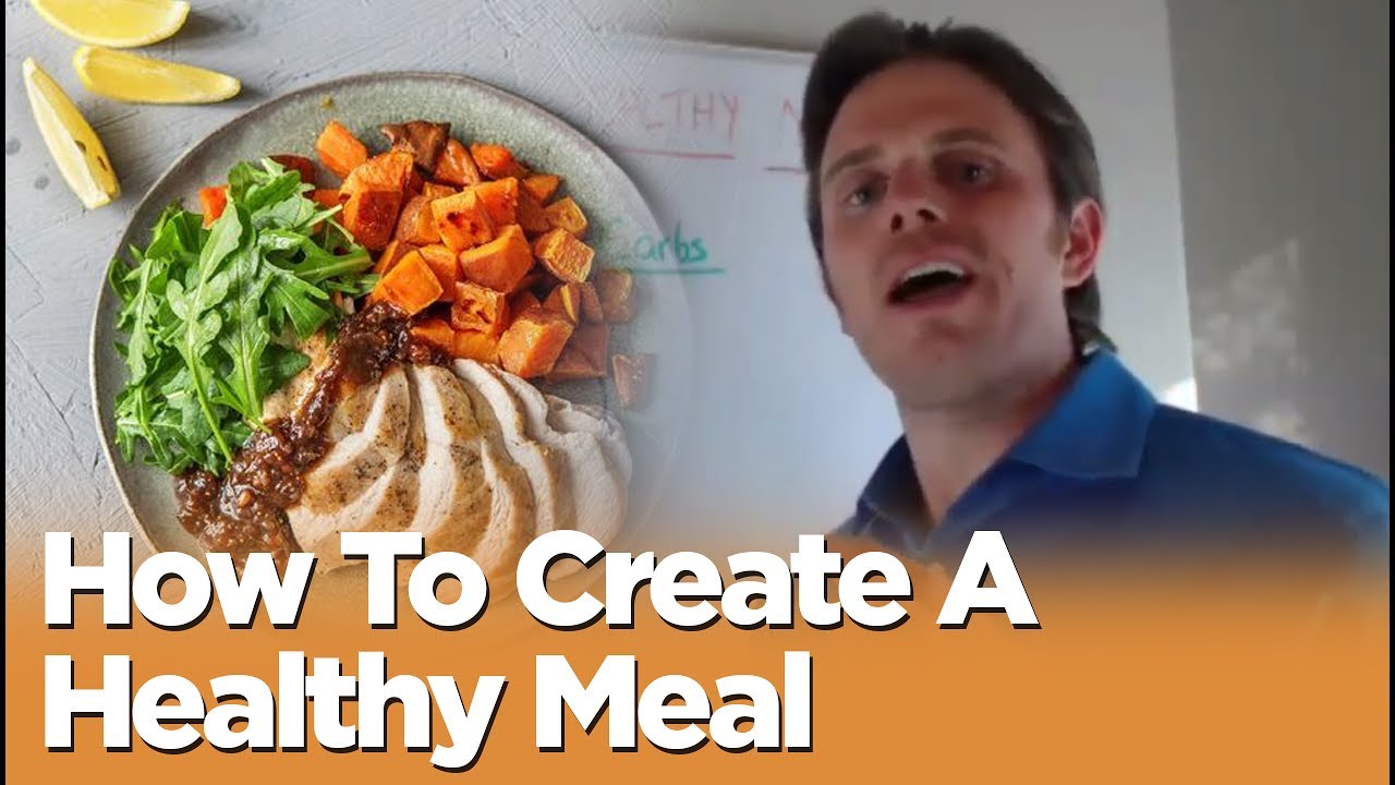 Healthy Meal Tips | How To Create A Healthy Meal | Dr. Justin Marchegiani