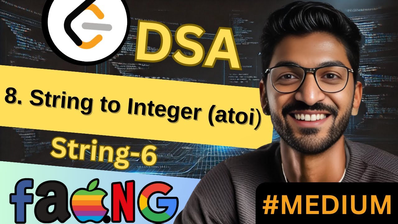 String-6 | 8. String to Integer (atoi) | 🔥 Beginner, Medium & Advanced Level! #easy