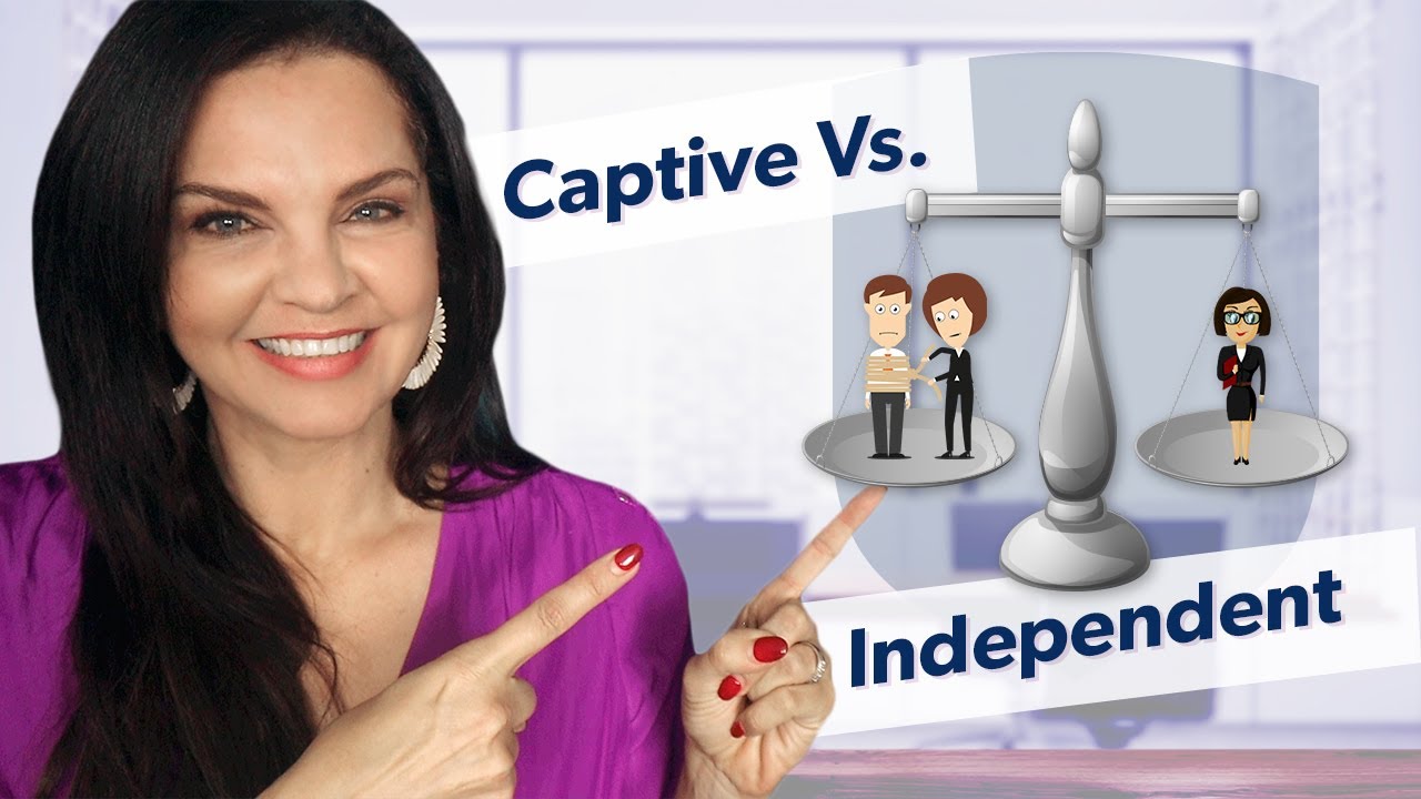 Captive Insurance Agents vs Independent Agents - Make More Money as an Independent