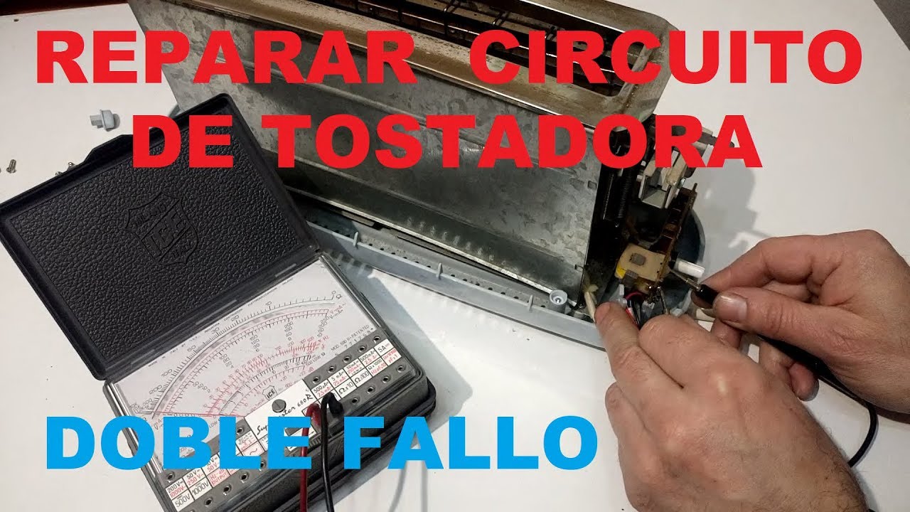 Reparar Circuito de Tostadora de Pan Con Doble Fallo. Video. 078