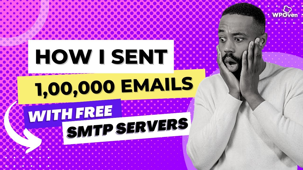 Free SMTP Servers for Sending Unlimited Emails - WPOven