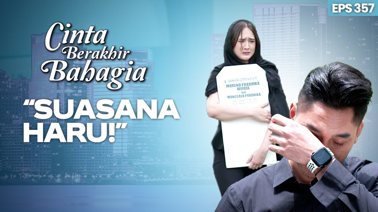 Pemakaman Reno Diselimuti Kesedihan | CINTA BERAKHIR BAHAGIA | Eps.357 (1/3)