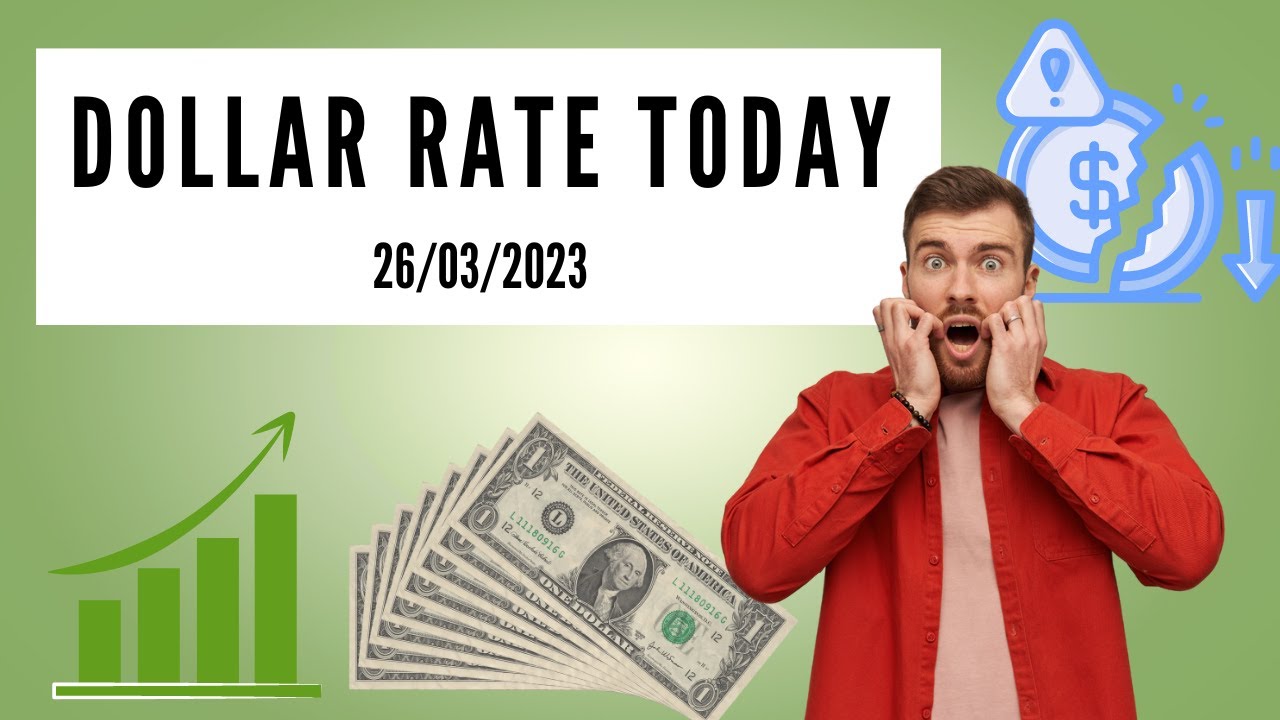 Dollar Rates | Today's Open Market Currency Rates in Pakistan| PKR Exchange Rate| 26th March 2023