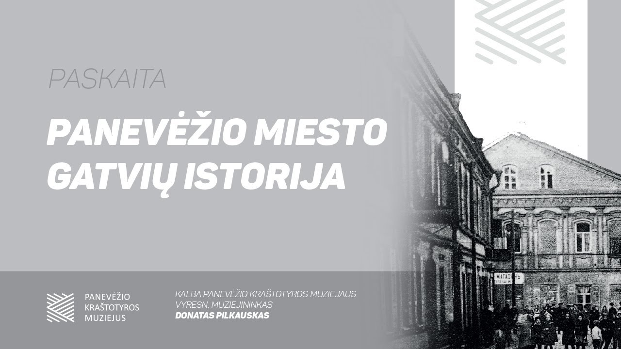 Eksponatas. Asmenybė. Vieta. Panevėžio miesto gatvių istorija