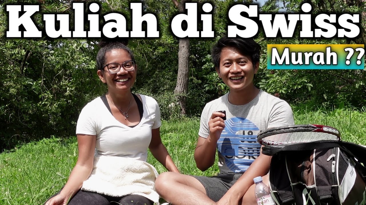 KULIAH DI SWISS / BIAYA DAN PERSYARATANNYA TERLENGKAP !!