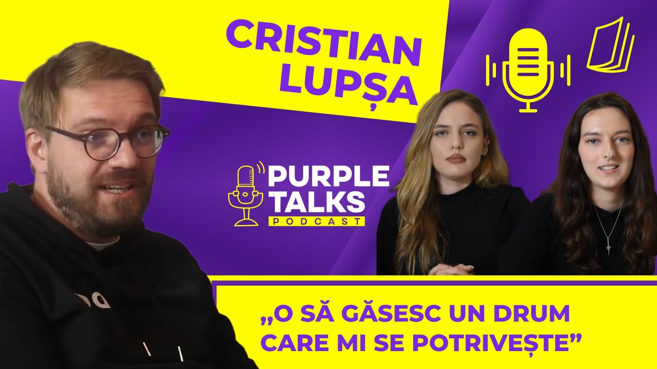 Podcast Purple Talks #3 cu Cristian Lupșa