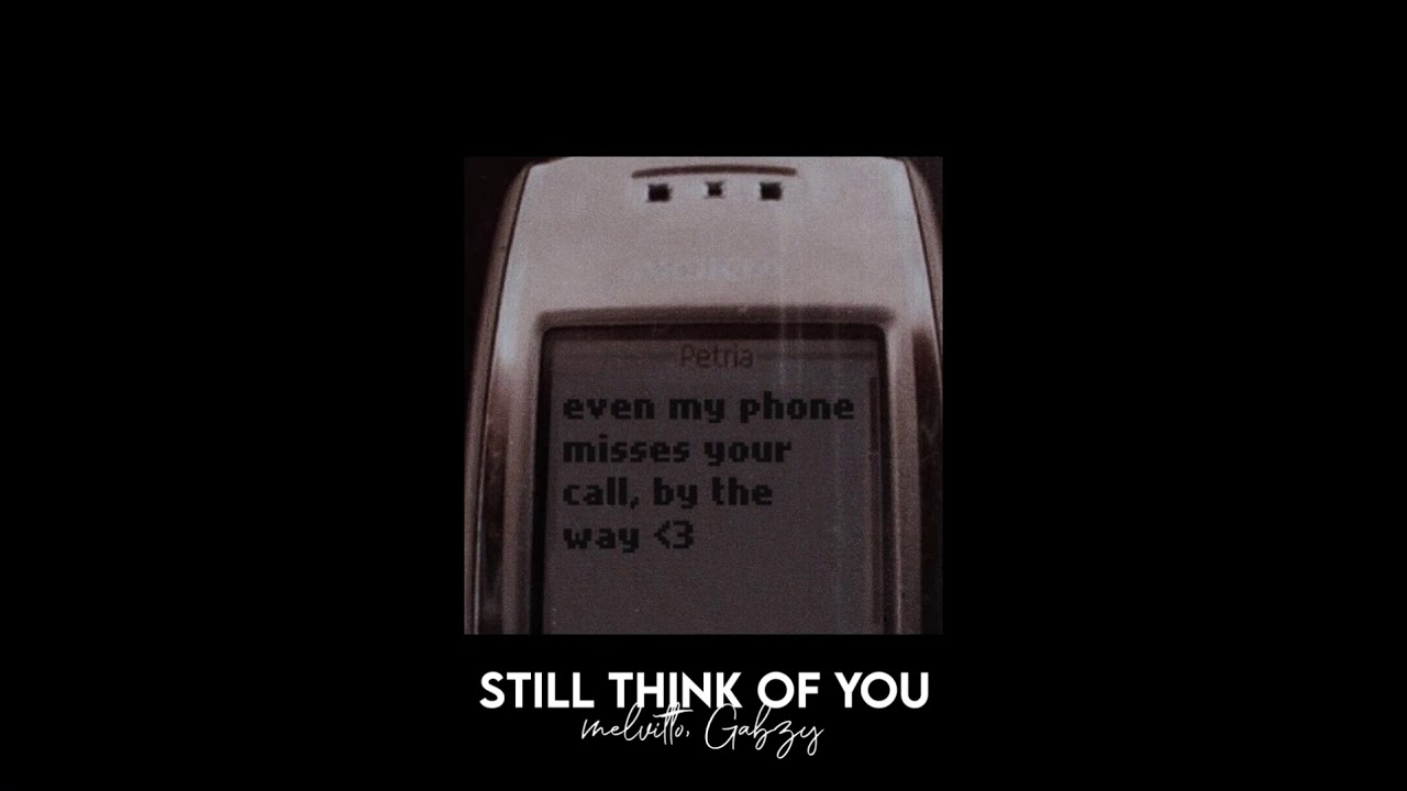 still think of you - melvitto, gabzy [slowed + reverb]
