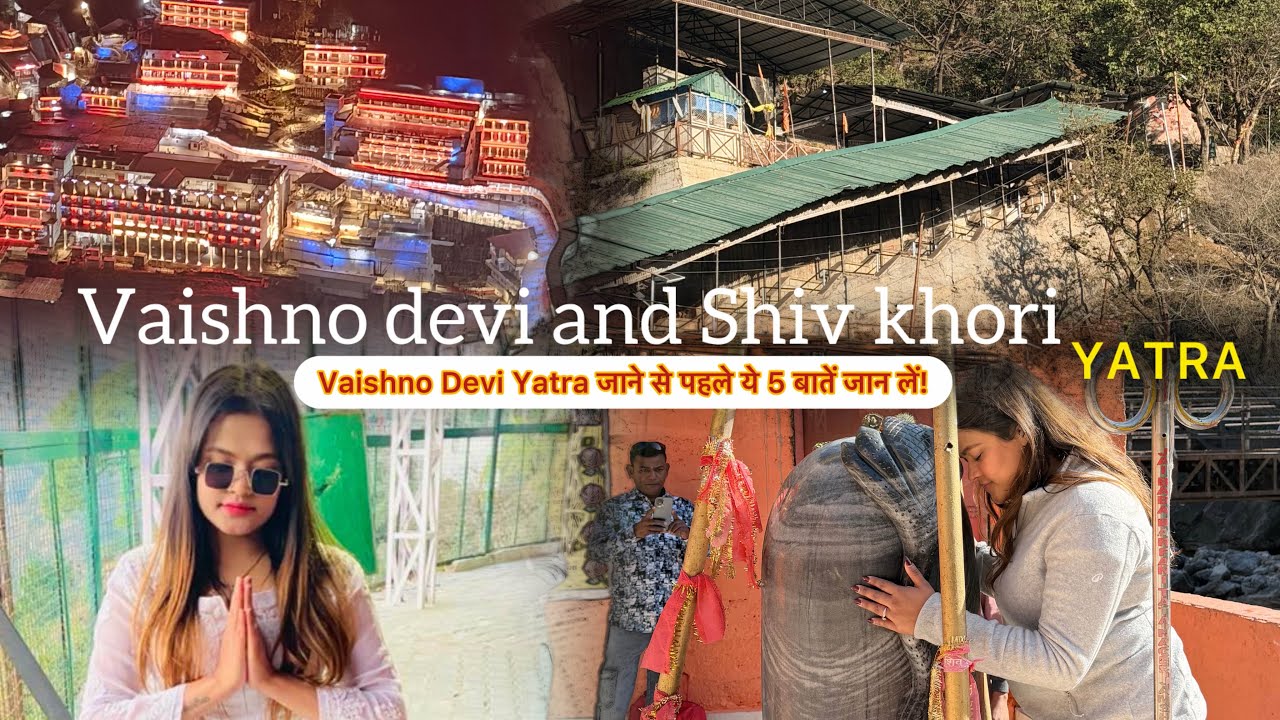 Vaishno Devi Yatra with complete information | Shiv Khori Gufa Yatra | 
