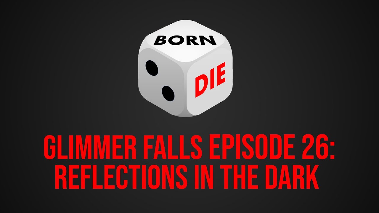 Glimmer Falls Episode 26: Reflections in the Dark