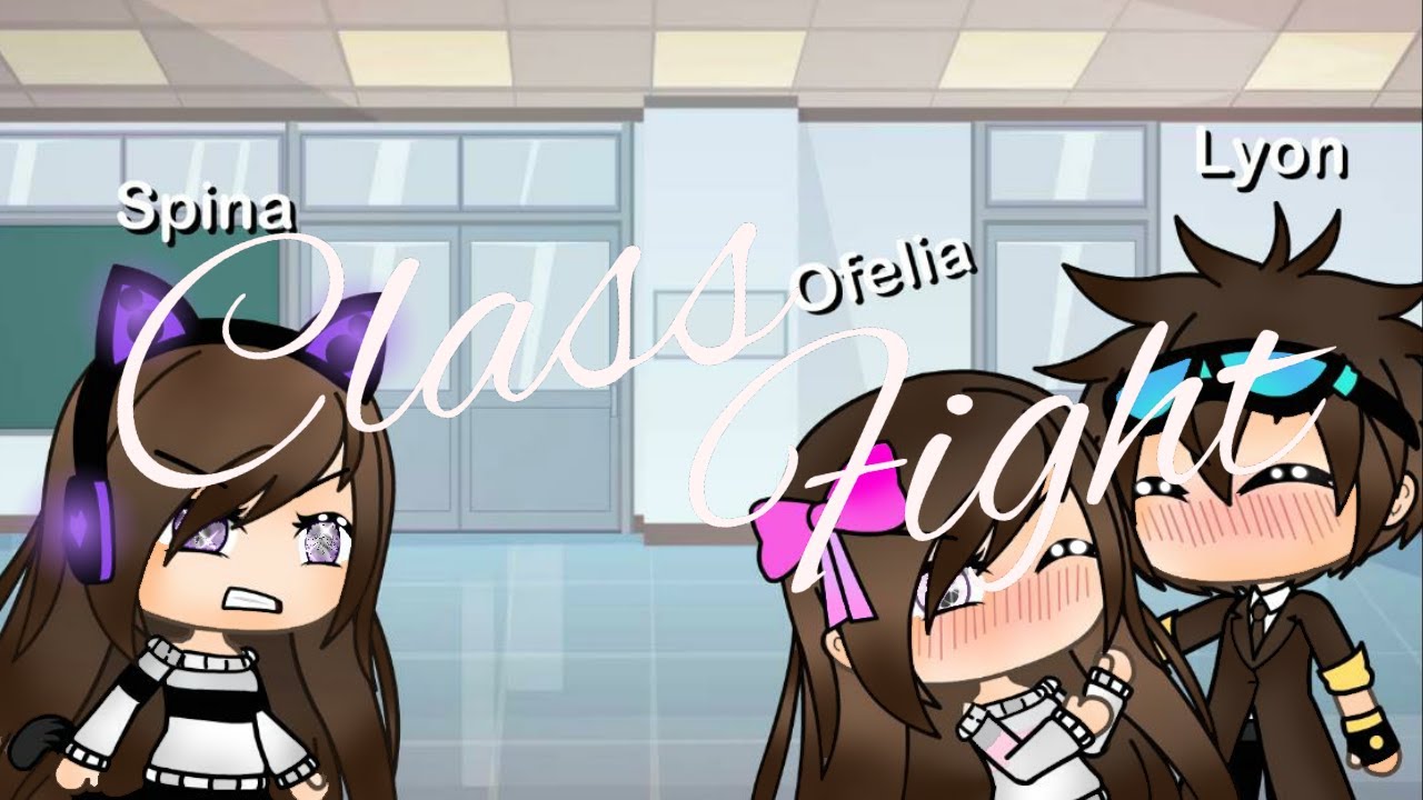 Class Fight WGF version gacha life (GLMV)