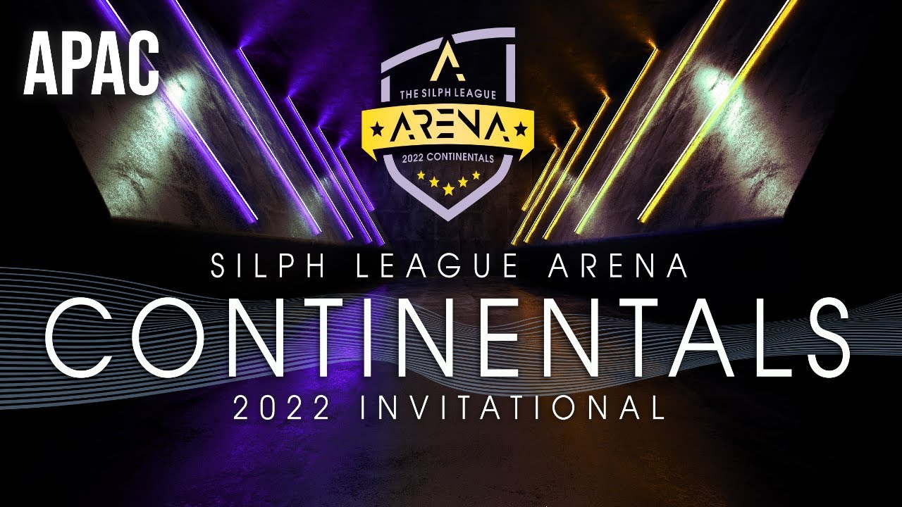 Silph Arena 2022 APAC Continentals!