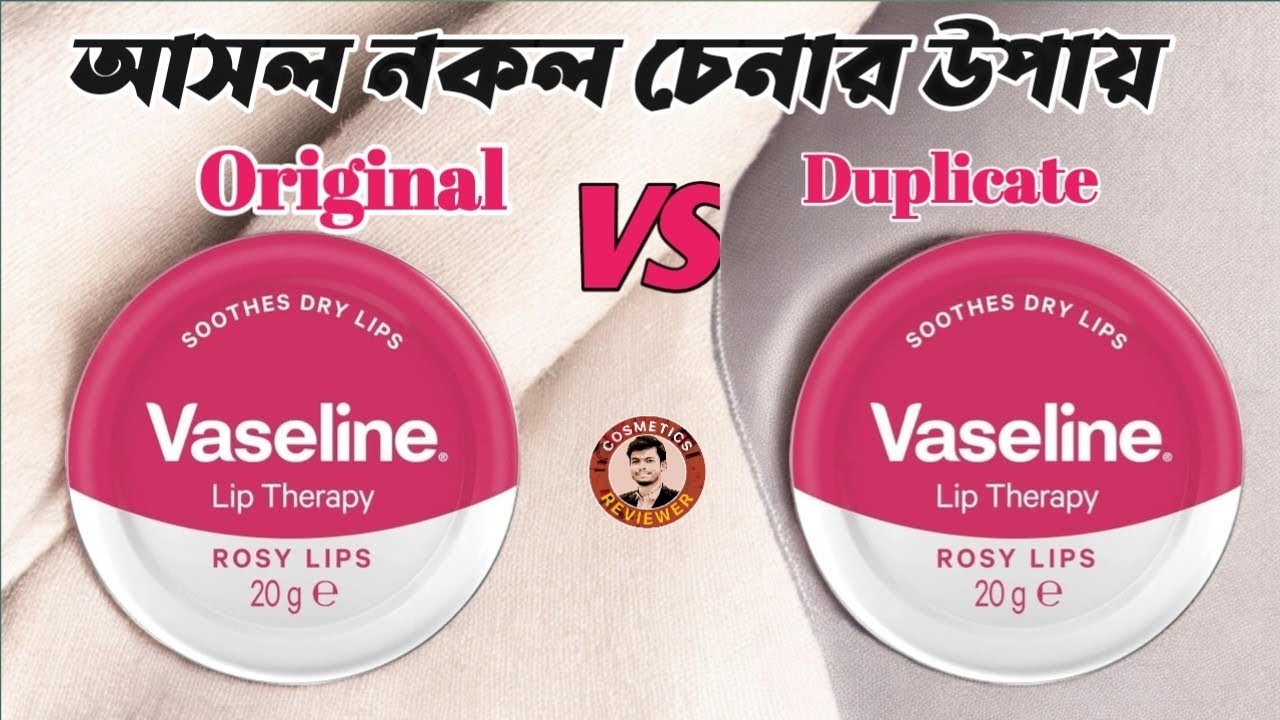 Vaseline Lip Therapy Original VS Duplicated Review @Unilever