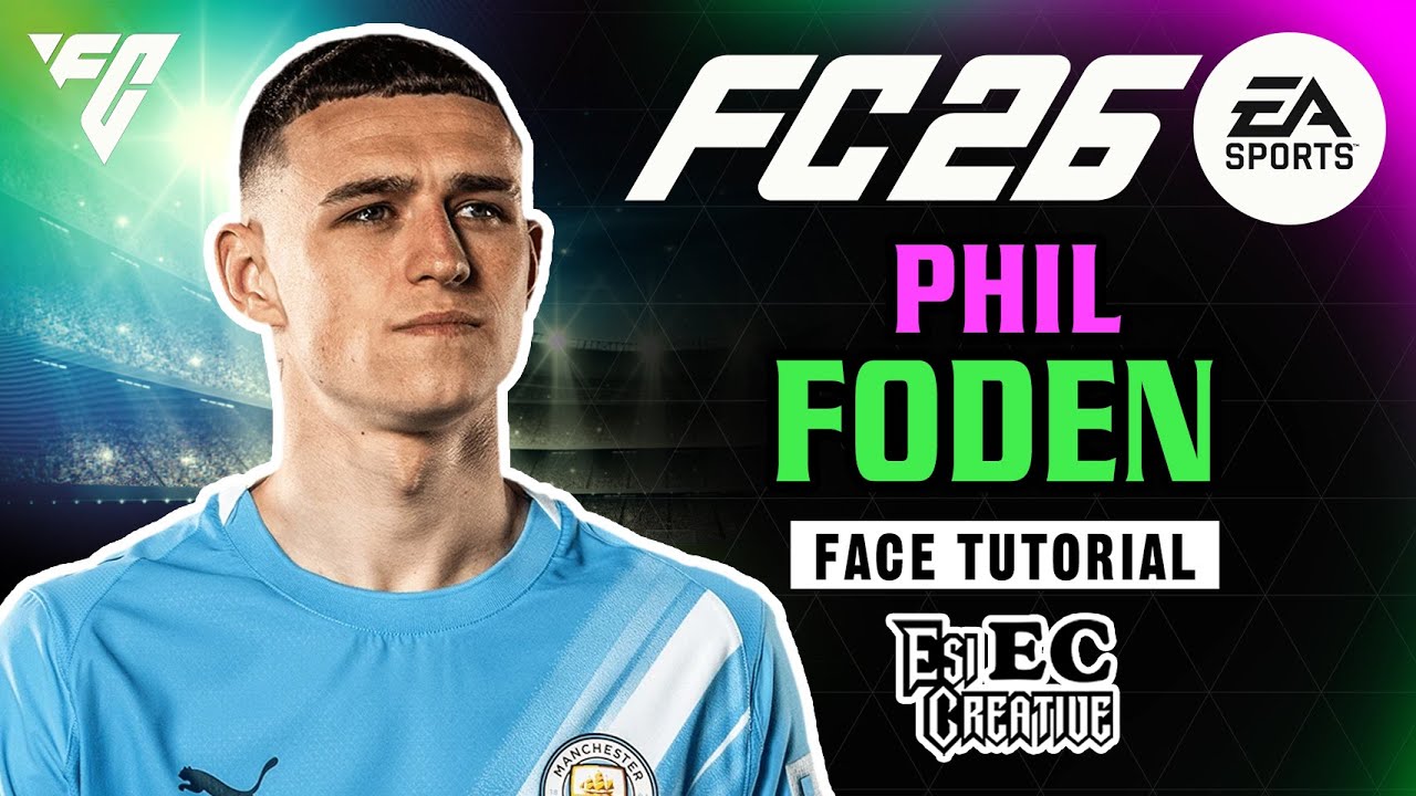 Урок по созданию лица Фила Фодена в EA FC 26, Proclubs и модификация для карьеры.