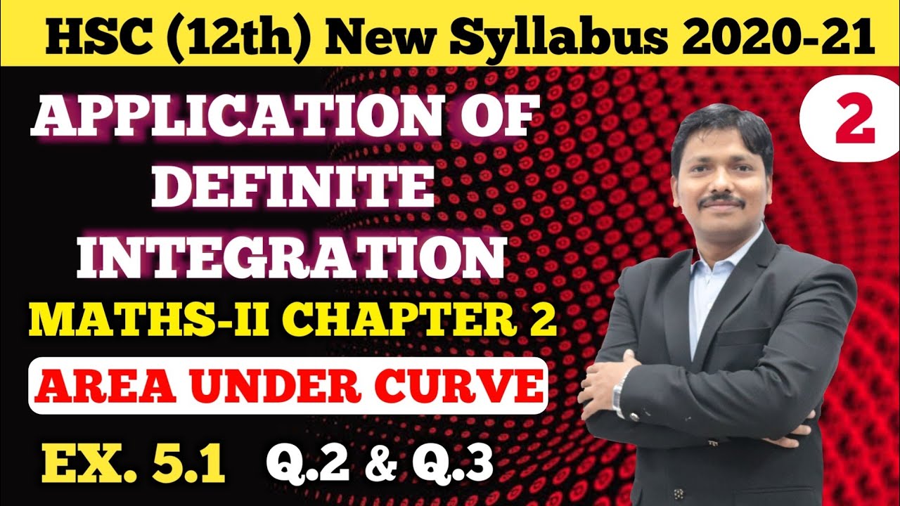Application of Definite Integration Ex.5.1 Part 2 | 12th Maths New Syllabus Maharashtra | Dinesh Sir