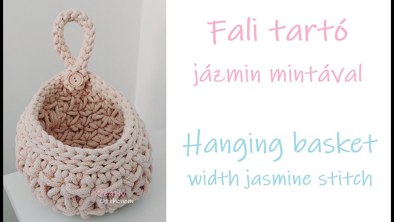 63. Easy crochet hanging basket | jasmine stitch | Horgolt függő kosár | jázmin minta