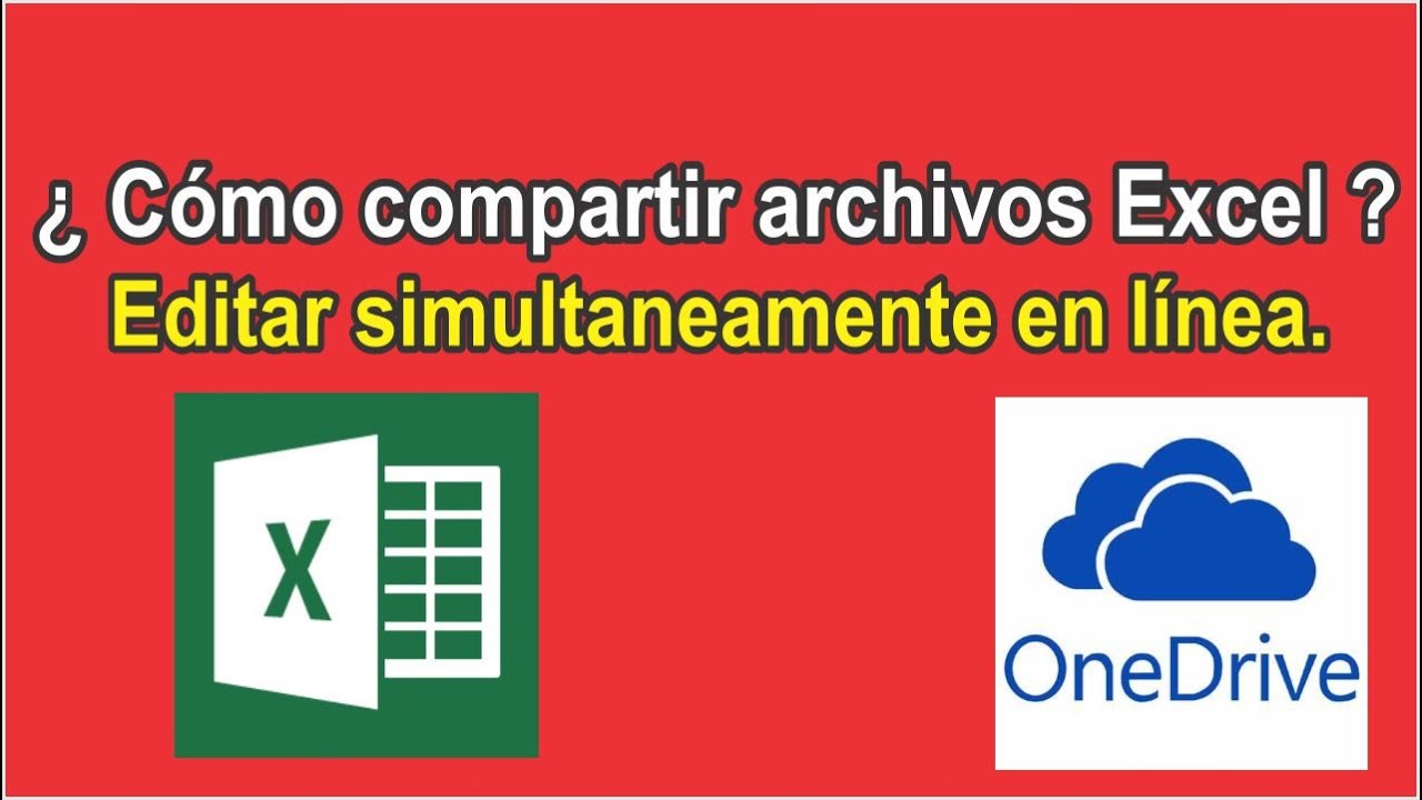 Compartir archivos Excel con OneDrive y trabajar simultáneamente en grupo