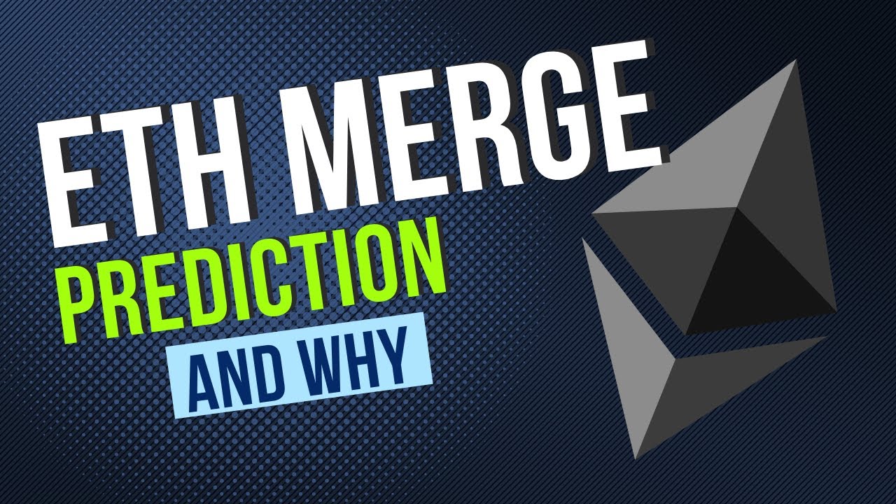 What is my prediction on ETH Merge date and why?