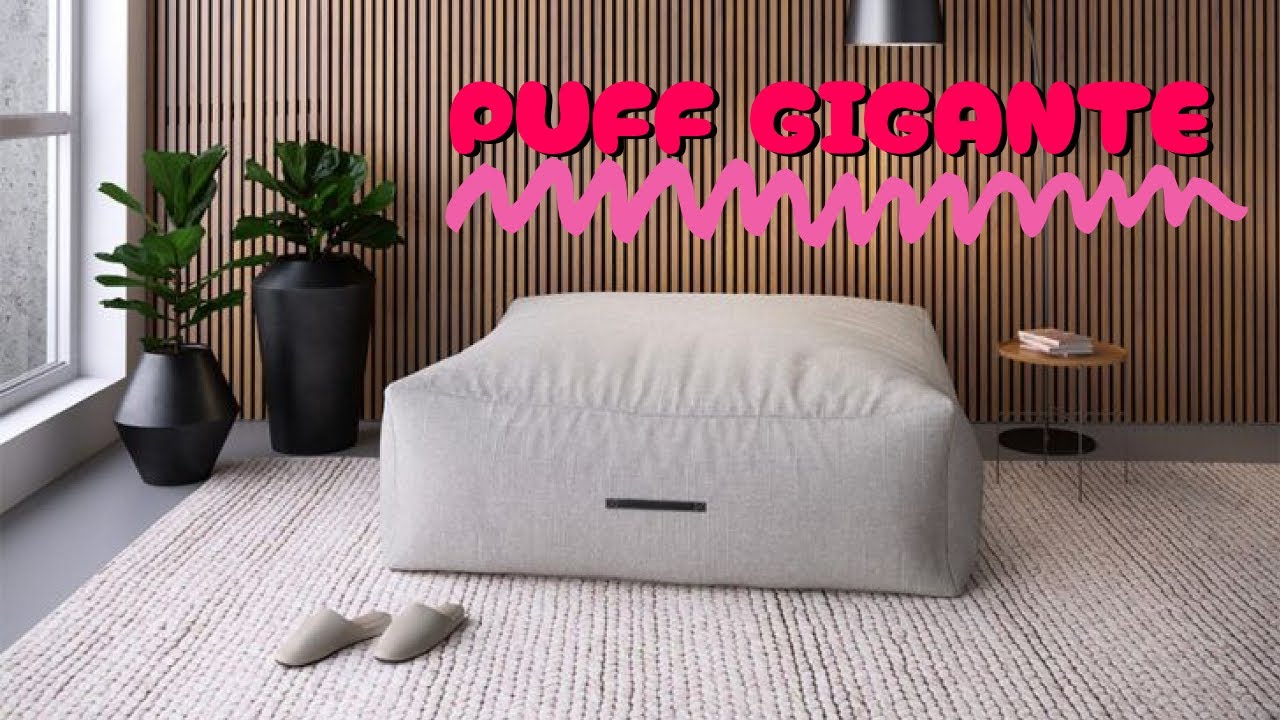 PUFF GIGANTE | SEUS DIAS MAIS RELAXANTES | 10 MODELOS