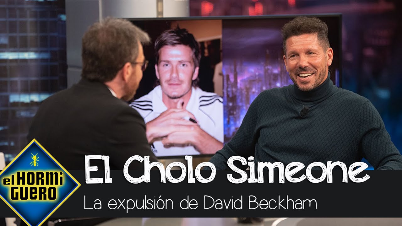 'El Cholo' Simeone se defiende de la expulsión de David Bechkam... ¿fue su culpa? - El Hormiguero