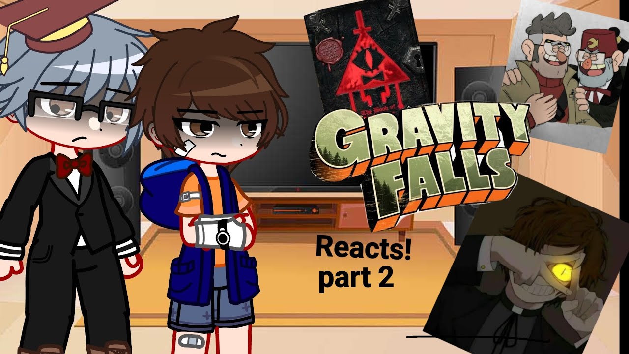 Gravity Falls React! //Part 2// Gacha Club