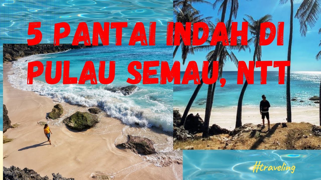 5 PANTAI INDAH DI PULAU SEMAU, NTT
