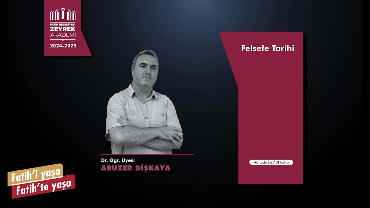 Felsefe Tarihi İkinci Dönem. Ders 3 : Parmenides'in Varlık Anlayışı 1.
