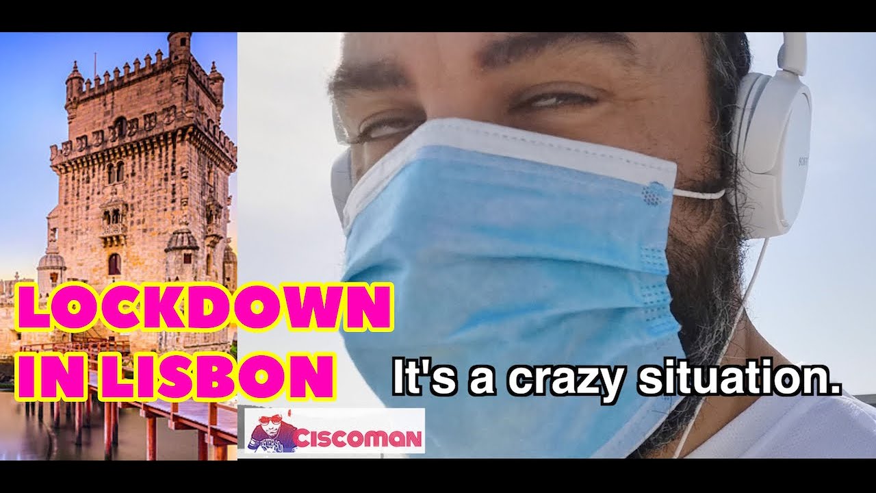 LISBON LOCKDOWN - A dramatic desolation - TOURISM IS DEAD!!!