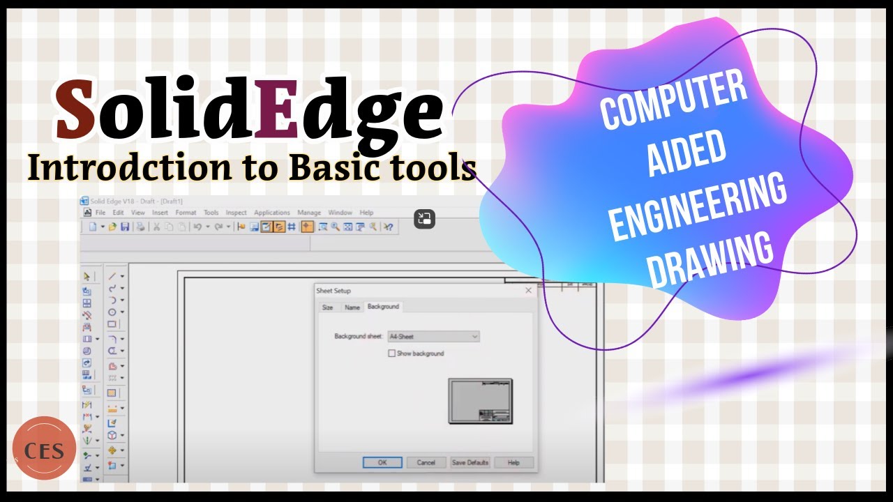 Introduction to Solid Edge basic tools