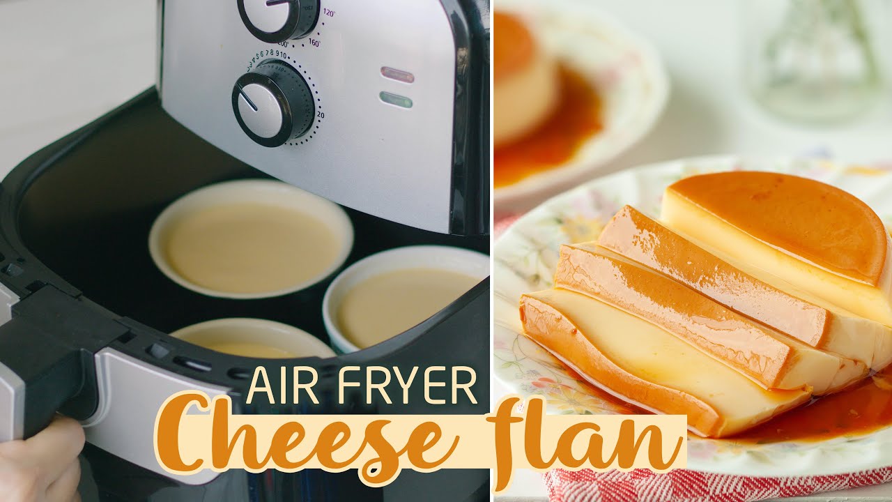 CHEESE FLAN - FLAN PHOMAI làm với NỒI CHIÊN KHÔNG DẦU