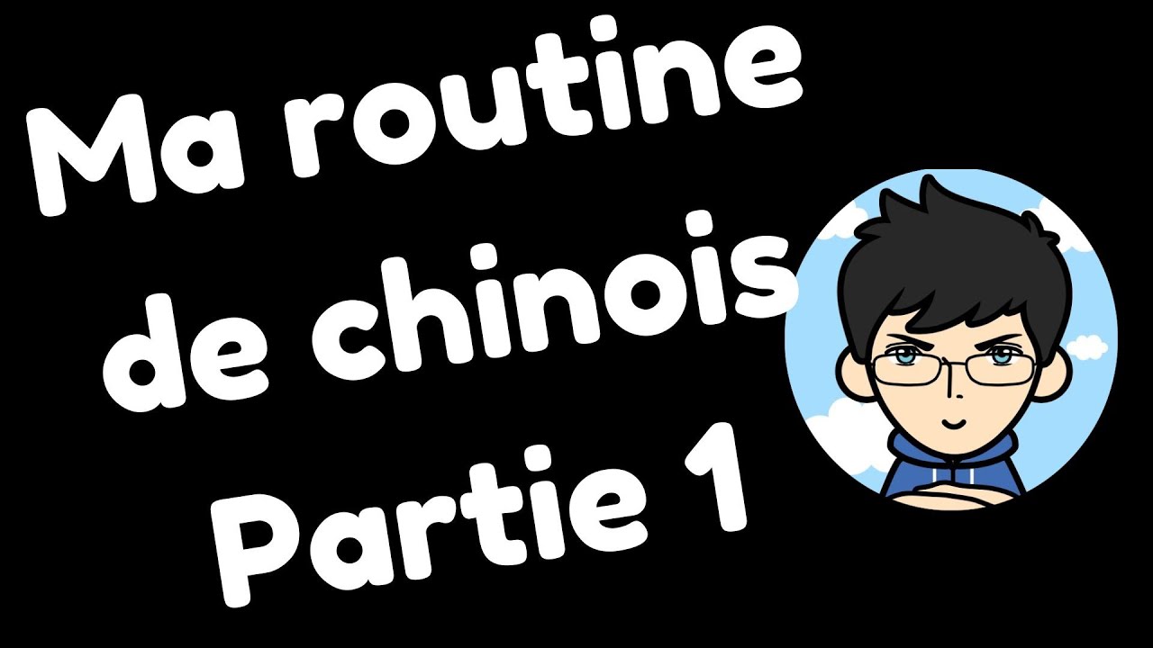 Comment j'ai appris le chinois - Partie 1