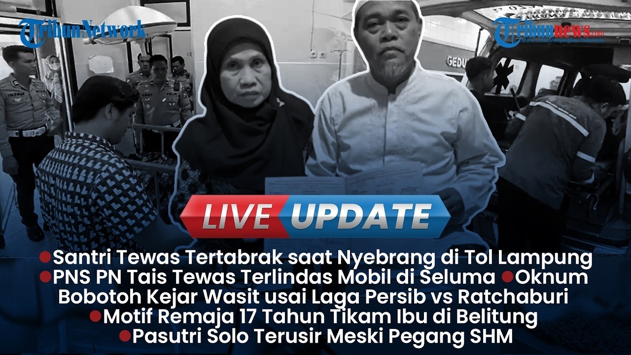 Seberangi Tol Untuk Cari Kayu Bakar Santri di Lampung Tewas Tertabrak | UPDATE SORE | Kamis, 16/2/26