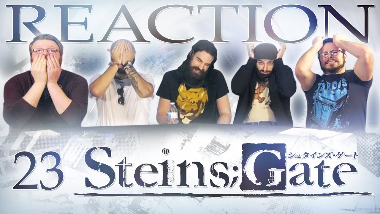 Steins;Gate #23 REACTION!! 