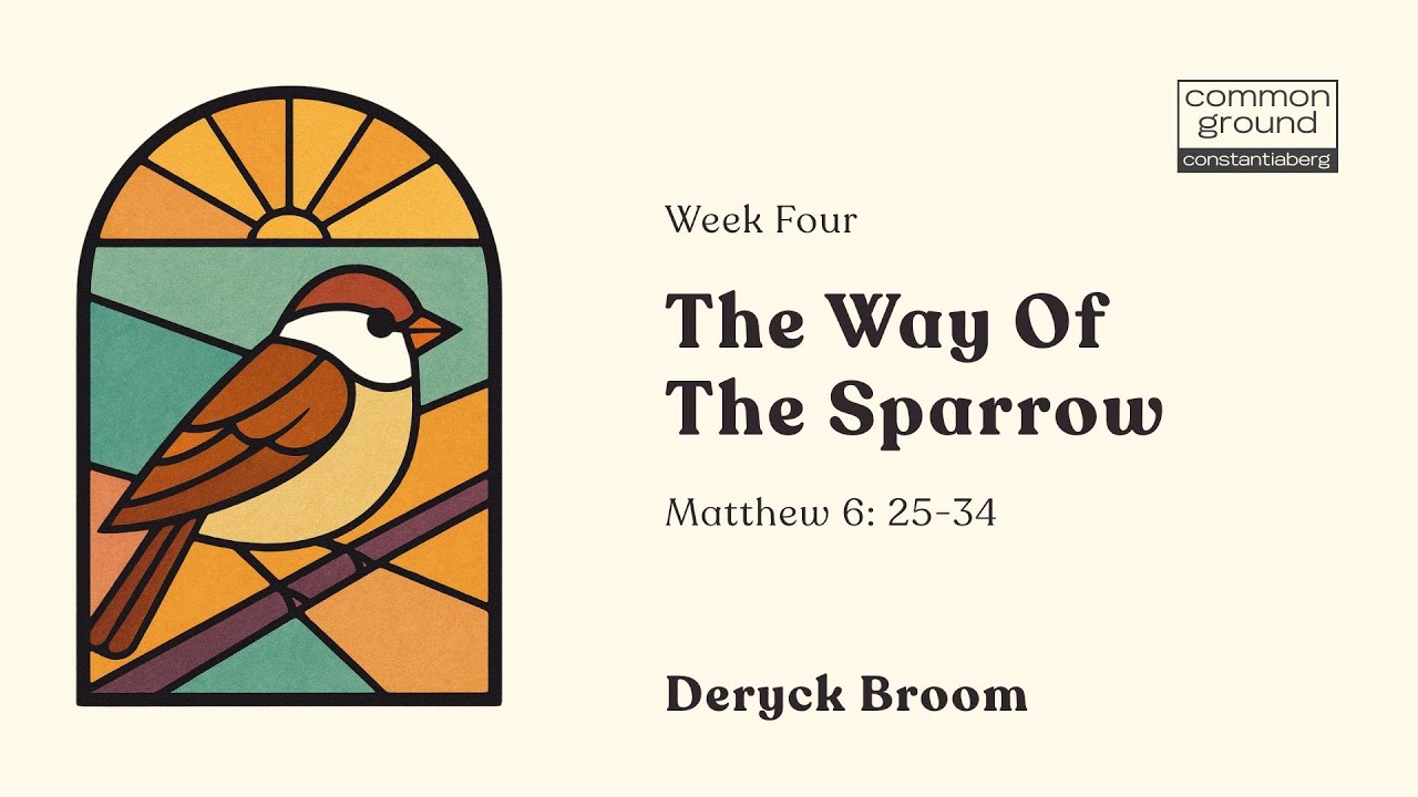 People Of The Way - The Way Of The Sparrow (Week 4)