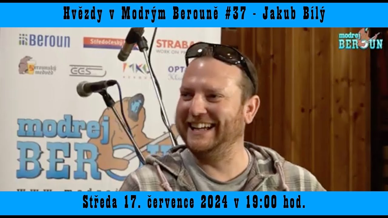 Hvězdy v Modrým Berouně #37 - Jakub Bílý