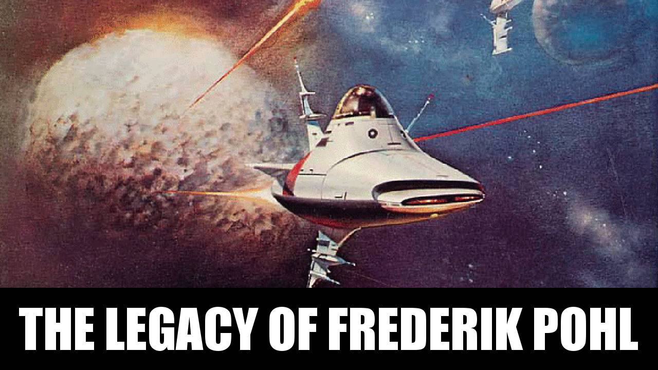 The Legacy of Frederik Pohl