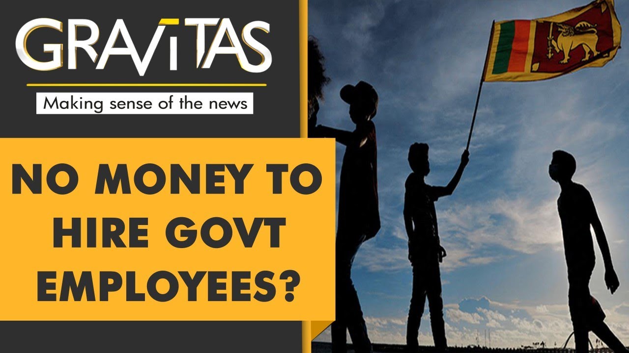 Gravitas: Sri Lankan government has frozen hiring. Here's why