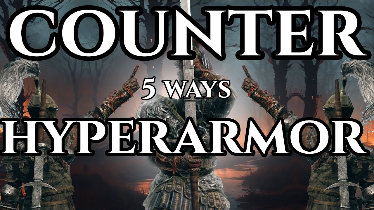 BEST 5 WAYS TO COUNTER COLOSSAL bonk USERS AND HYPER-ARMOR IN ELDEN RING PvP. Patch 1.15.