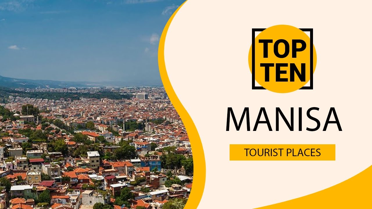 Top 10 Best Tourist Places to Visit in  Manisa | Turkey - English