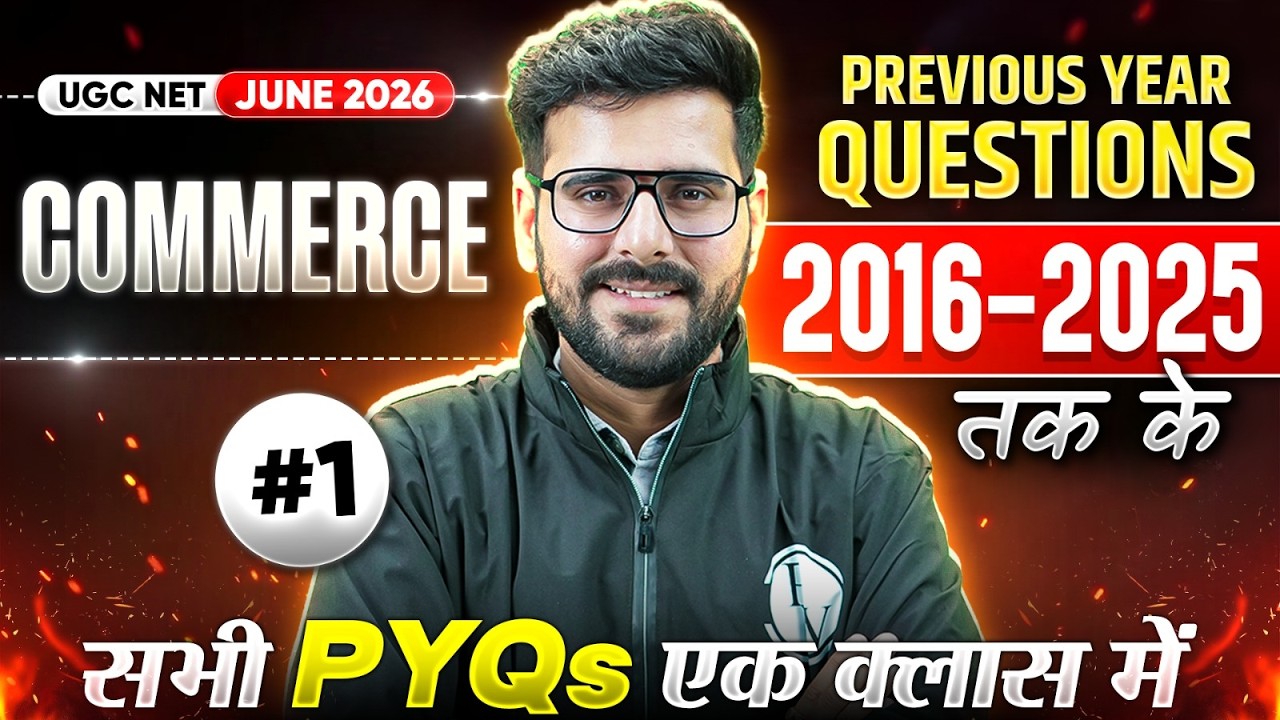 UGC NET Commerce 2026 Previous Year Questions (2016-2025) | All PYQs in One Class | JRF Target