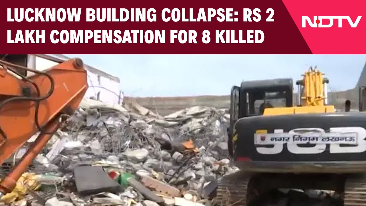 Lucknow News Today | Lucknow Building Collapse: Rs 2 Lakh Compensation For 8 Killed