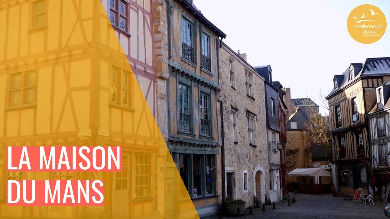 Découvrez la maison du Mans | Les Compagnons du Devoir
