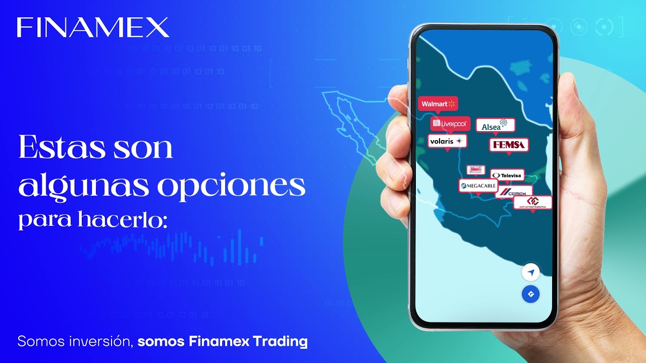 Invierte en M&eacute;xico, con Finamex Trading