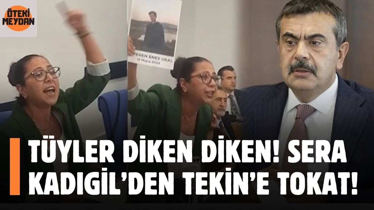 Tüyler diken diken! Sera Kadıgil Milli Eğitim Bakanı’nı Meclis’e Geldiğine Pişman Etti!